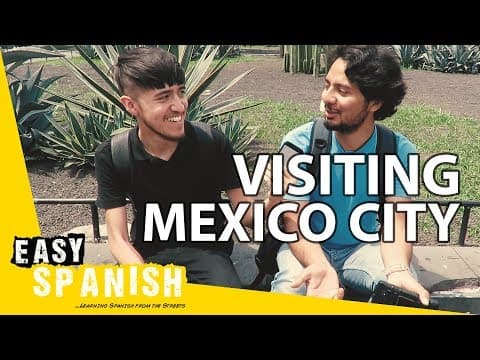 Visiting Mexico City - Easy Spanish 61 - Learn Spanish with this trave