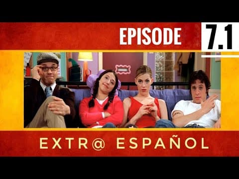 EXTRA SPANISH (Ep 07.1) - Learn Spanish with this music video