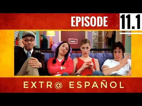 EXTRA SPANISH (Ep 11.1) - Learn Spanish with this music video