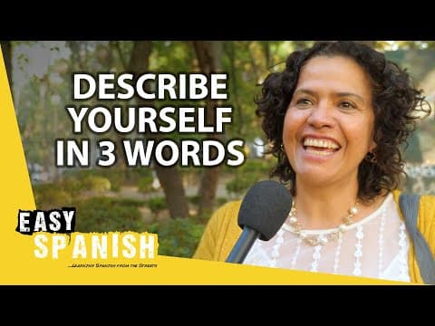 We Asked People to Describe Themselves in 3 Words | Easy Spanish 351 - Learn Spanish with this music video